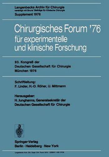 Cover image for Chirurgisches Forum '76 fur Experimentelle und Klinische Forschung: 93. Kongress der Deutschen Gesellschaft fur Chirurgie, Munchen, 28. April-1. Mai 1976