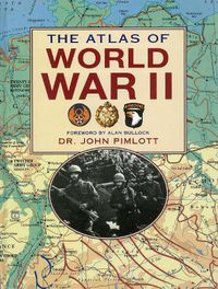 Cover image for The Atlas of World War II