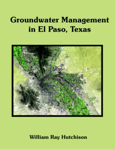 Cover image for Groundwater Management in El Paso, Texas