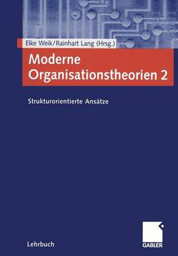 Cover image for Moderne Organisationstheorien 2: Strukturorientierte Ansatze