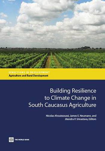 Cover image for Building resilience to climate change in South Caucasus agriculture