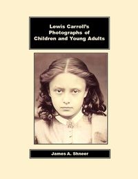 Cover image for Lewis Carroll's Photographs of Children and Young Adults