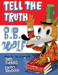 Cover image for Tell the Truth, B.B. Wolf