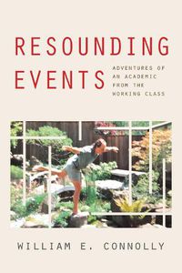 Cover image for Resounding Events: Adventures of an Academic from the Working Class
