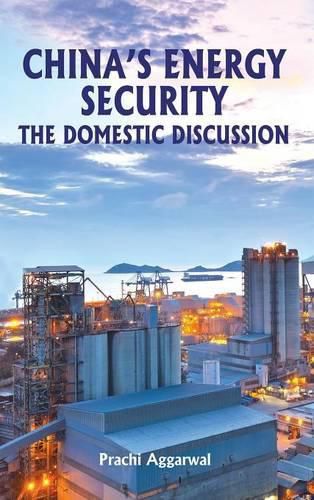 Cover image for China's Energy Security: The Domestic Discussion