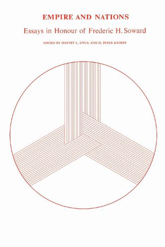 Cover image for Empire and Nations: Essays in Honour of Frederic H. Soward