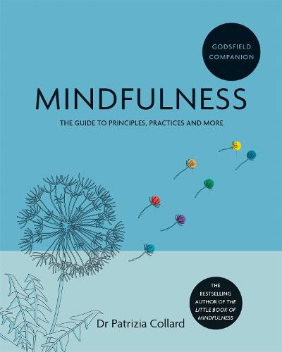 Cover image for Godsfield Companion: Mindfulness: The guide to principles, practices and more