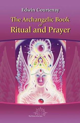 Cover image for Archangelic Book of Ritual and Prayer