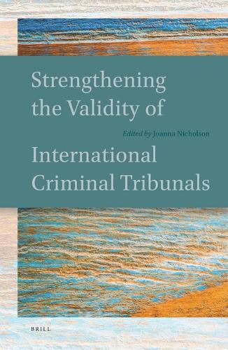 Cover image for Strengthening the Validity of International Criminal Tribunals