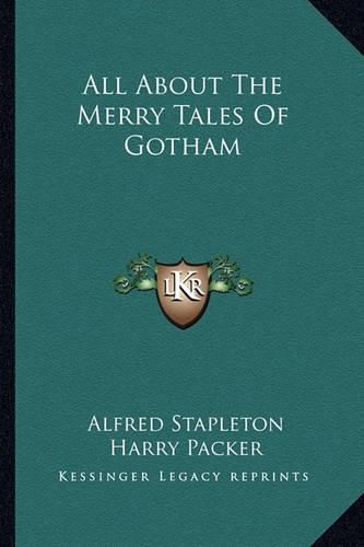 Cover image for All about the Merry Tales of Gotham