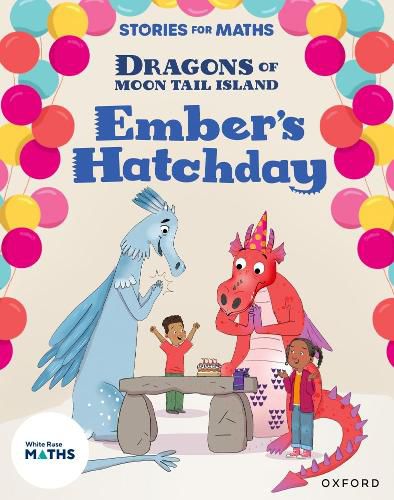 Cover image for Stories for Maths: Oxford Reading Level 8: Ember's Hatchday