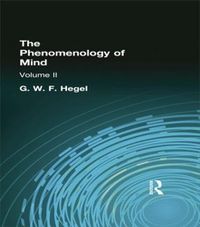 Cover image for The Phenomenology of Mind: Volume II