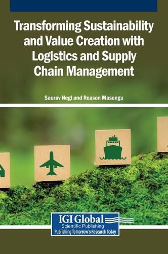 Cover image for Transforming Sustainability and Value Creation with Logistics and Supply Chain Management
