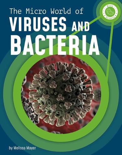 Cover image for The Micro World of Viruses and Bacteria