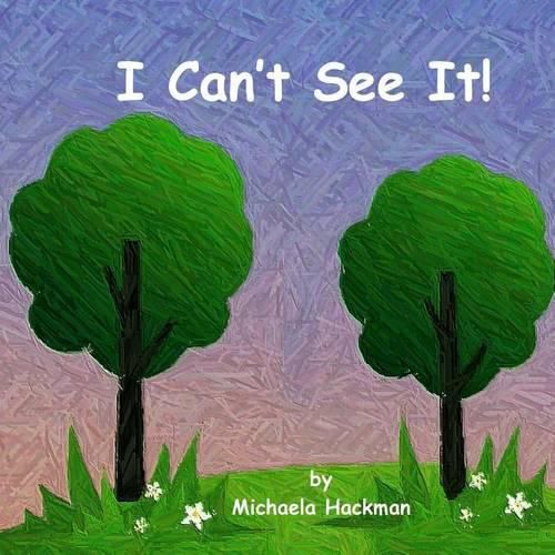 Cover image for I Can't See It!