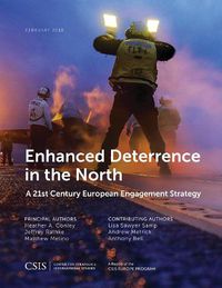 Cover image for Enhanced Deterrence in the North: A 21st Century European Engagement Strategy