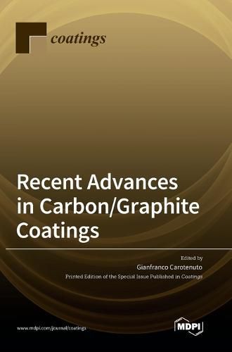 Cover image for Recent Advances in Carbon/Graphite Coatings