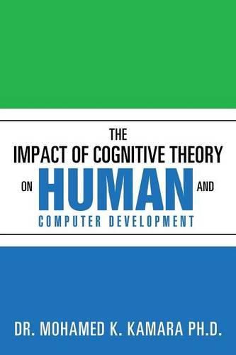 Cover image for The Impact of Cognitive Theory on Human and Computer Development