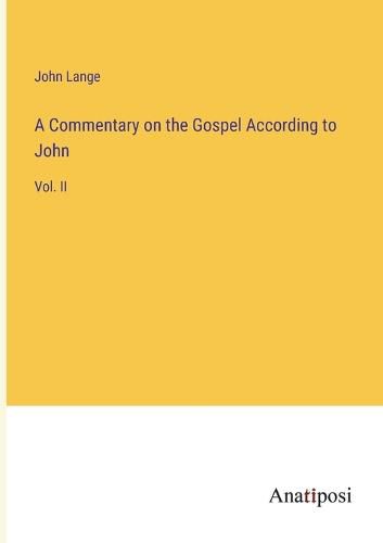 Cover image for A Commentary on the Gospel According to John