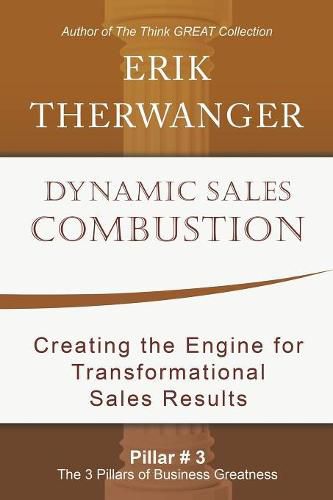 Cover image for Dynamic Sales Combustion: Creating the Engine for Transformational Sales Results