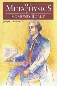 Cover image for The Metaphysics of Edmund Burke
