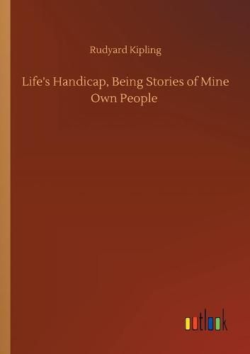 Cover image for Life's Handicap, Being Stories of Mine Own People