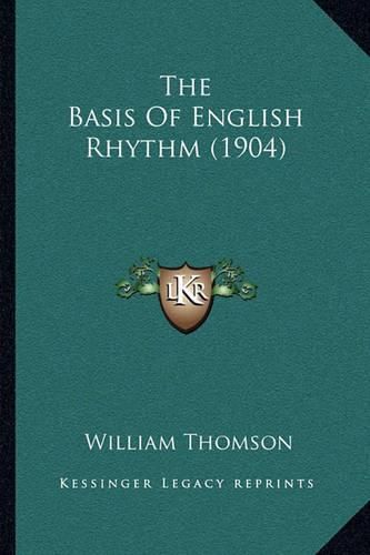 Cover image for The Basis of English Rhythm (1904)