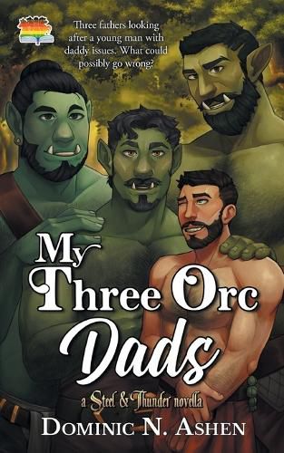 Cover image for My Three Orc Dads: A Steel & Thunder Novella