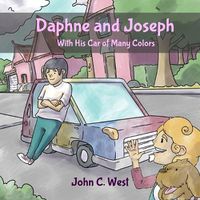 Cover image for Daphne and Joseph and His Car of Many Colors