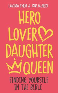 Cover image for Hero Lover Daughter Queen