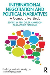 Cover image for International Negotiation and Political Narratives: A Comparative Study