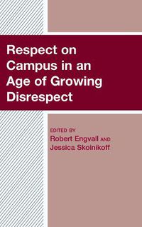 Cover image for Respect on Campus in an Age of Growing Disrespect