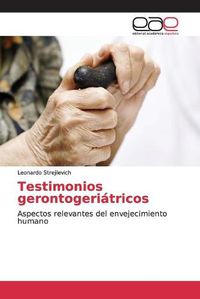 Cover image for Testimonios gerontogeriatricos