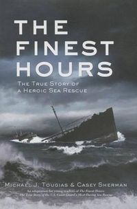 Cover image for The Finest Hours (Young Readers Edition): The True Story of a Heroic Sea Rescue