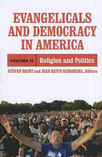 Evangelicals and Democracy in America: Religion and Politics