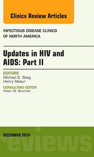 Cover image for Updates in HIV and AIDS: Part II, An Issue of Infectious Disease Clinics