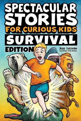 Cover image for Spectacular #Stories for Curious Kids Survival Edition