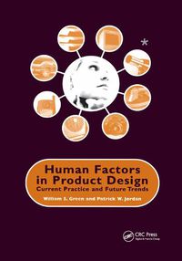 Cover image for Human Factors in Product Design: Current Practice and Future Trends