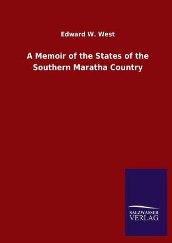 Cover image for A Memoir of the States of the Southern Maratha Country