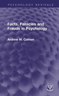 Cover image for Facts, Fallacies and Frauds in Psychology