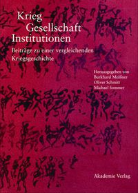 Cover image for Krieg - Gesellschaft - Institutionen: Beitrage Zu Einer Vergleichenden Kriegsgeschichte