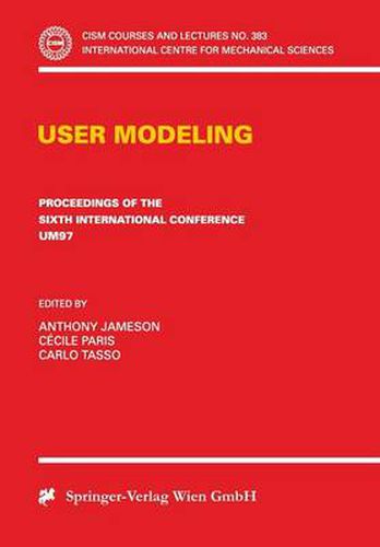 User Modeling: Proceedings of the Sixth International Conference UM97 Chia Laguna, Sardinia, Italy June 2-5 1997