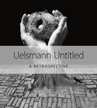 Cover image for Uelsmann Untitled: A Retrospective