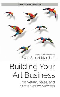 Cover image for Building Your Art Business