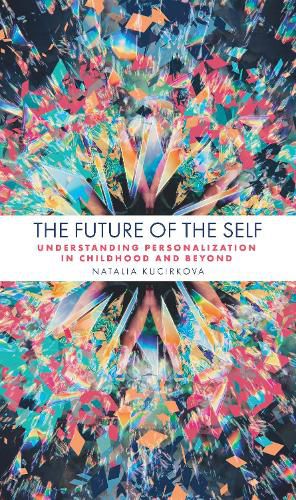 Cover image for The Future of the Self: Understanding Personalization in Childhood and Beyond