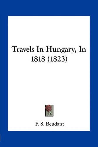 Cover image for Travels in Hungary, in 1818 (1823)