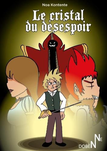 Cover image for Le Cristal du desespoir