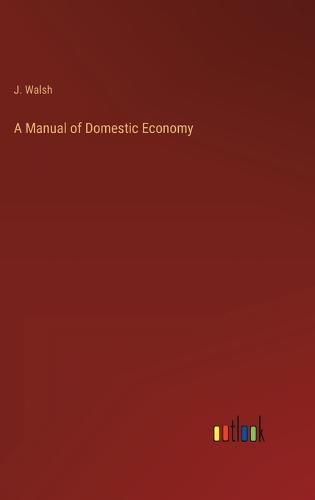 Cover image for A Manual of Domestic Economy