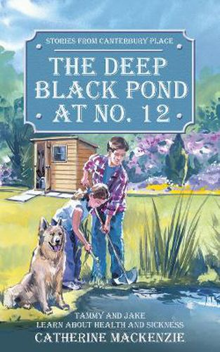 Deep Black Pond At No. 12: Tammy and Jake Learn About Health and Sickness