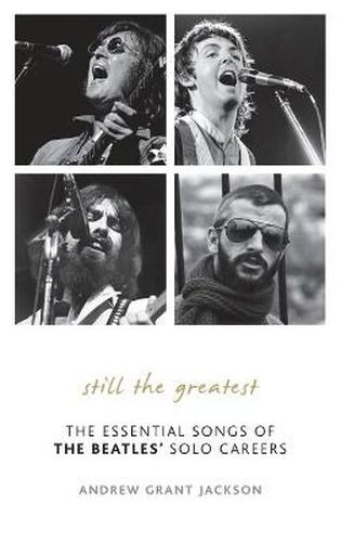 Cover image for Still the Greatest: The Essential Songs of The Beatles' Solo Careers